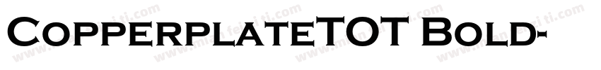 CopperplateTOT Bold字体转换